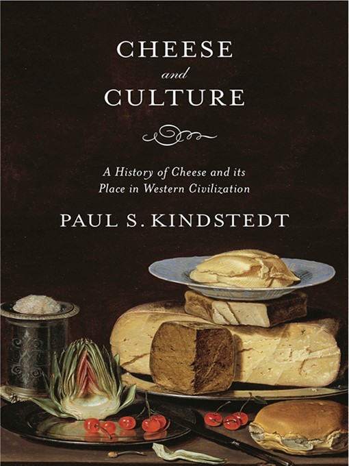 Title details for Cheese and Culture by Paul Kindstedt - Available